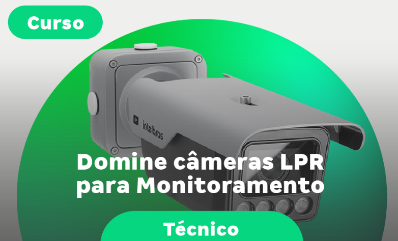 CONHECIMENTOS BÁSICOS EM CFTV E DOMINE CÂMERAS LPR PARA MONITORAMENTO